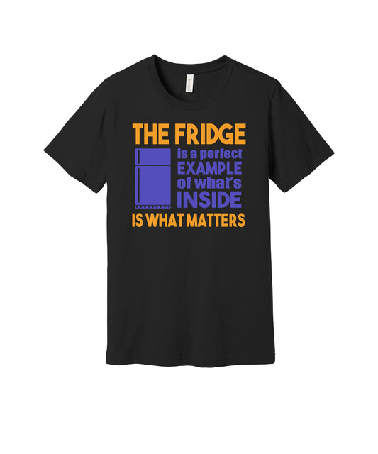 Inside the Fridge Matters graphic on a black Bella+Canvas 3001 tee