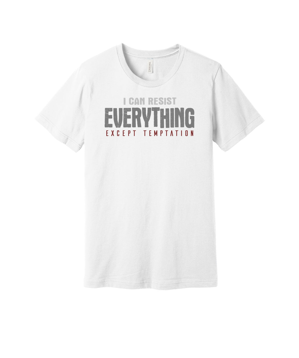 Resist Everything Except Temptation graphic on a white Bella+Canvas 3001 tee