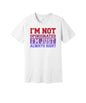 I'm Always Right graphic on a white Bella+Canvas 3001 tee