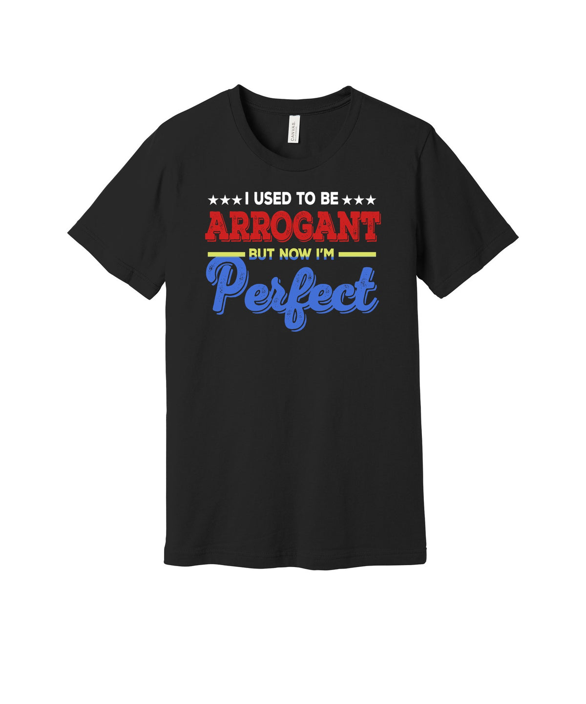 Now I'm Perfect graphic on a black Bella+Canvas 3001 tee