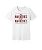My Anxieties Have Anxieties graphic on a white Bella+Canvas 3001 tee