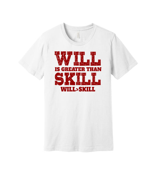 Will Greater Than Skill graphic on a white Bella+Canvas 3001 tee