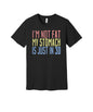 My Stomach Is 3D graphic on a black Bella+Canvas 3001 tee