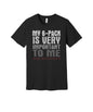 My Six Pack Is Covered graphic on a black Bella+Canvas 3001 tee
