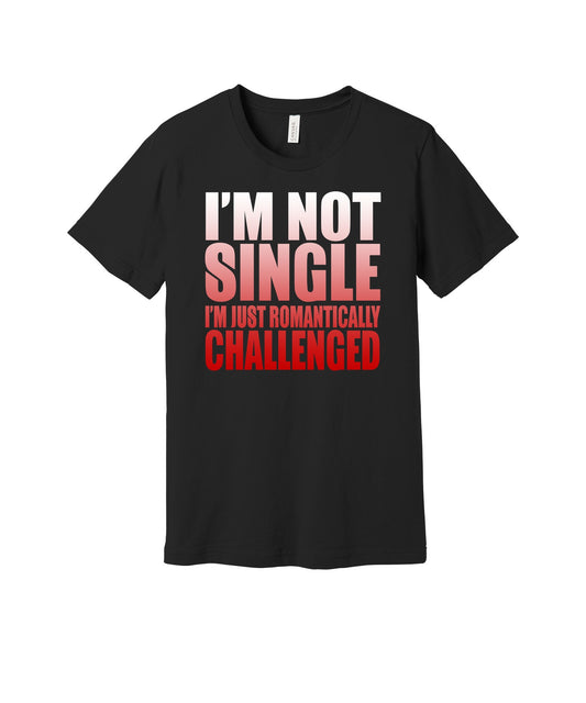 Romantically Challenged graphic on a black Bella+Canvas 3001 tee