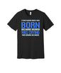 Heaven Cried When I Was Born graphic on a black Bella+Canvas 3001 tee
