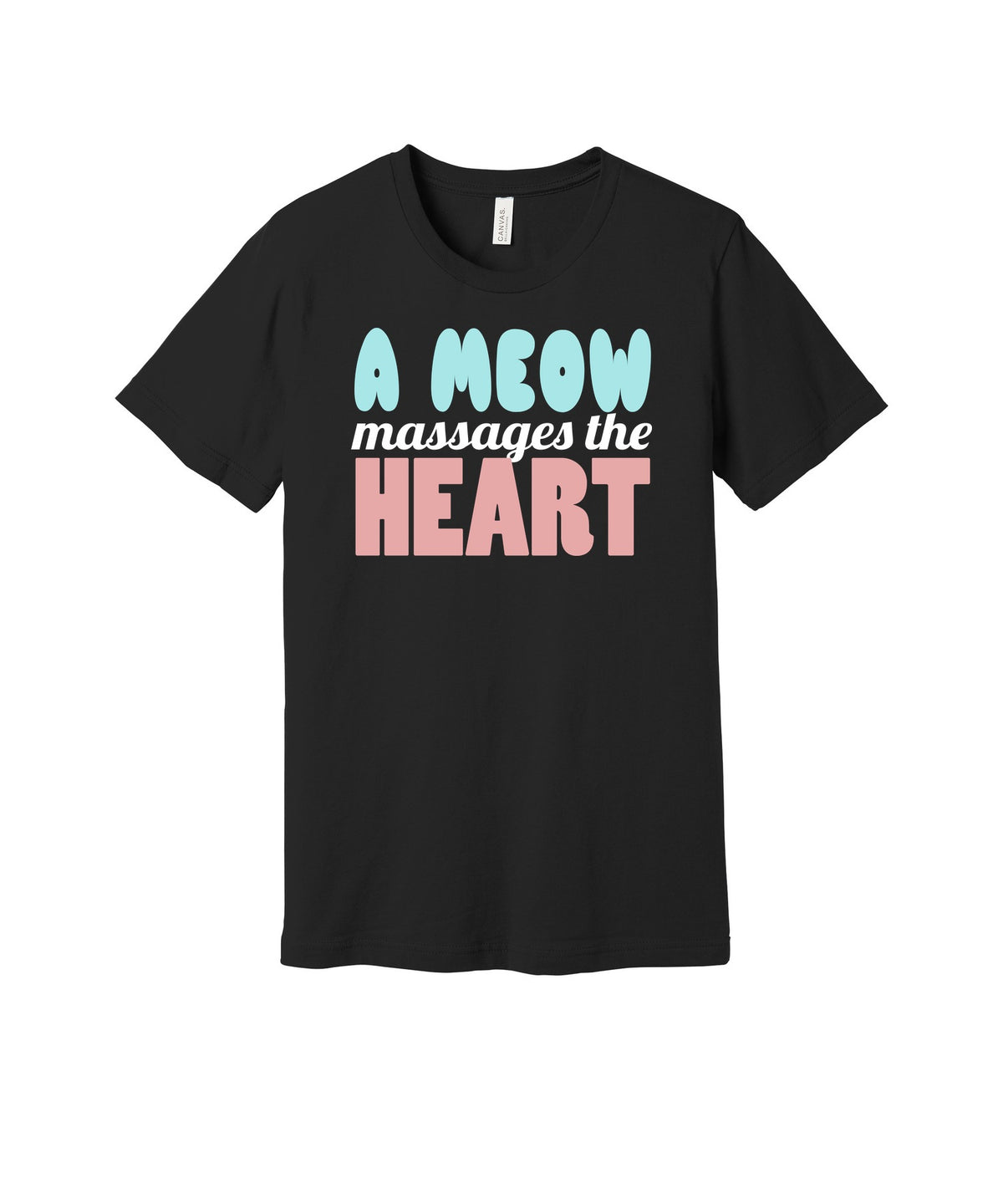 A Meow Massages the Heart graphic on a black Bella+Canvas 3001 tee