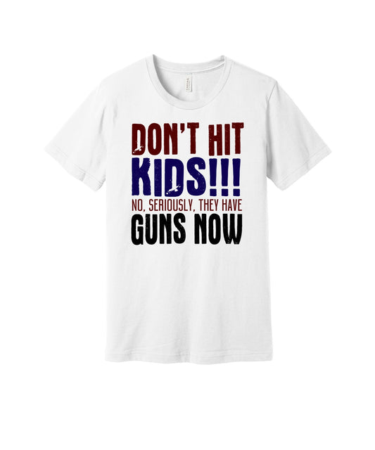 Don't Hit Kids graphic on a white Bella+Canvas 3001 tee