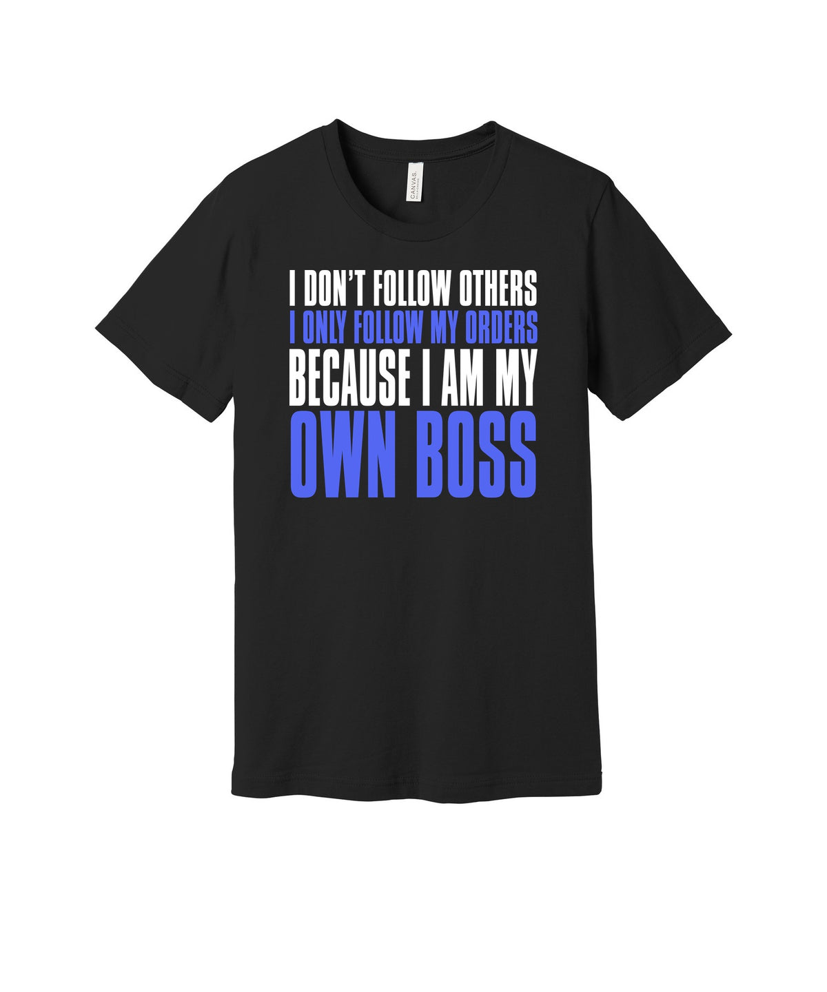 My Own Boss graphic on a black Bella+Canvas 3001 tee