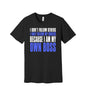 My Own Boss graphic on a black Bella+Canvas 3001 tee