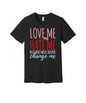Never Change Me graphic on a black Bella+Canvas 3001 tee