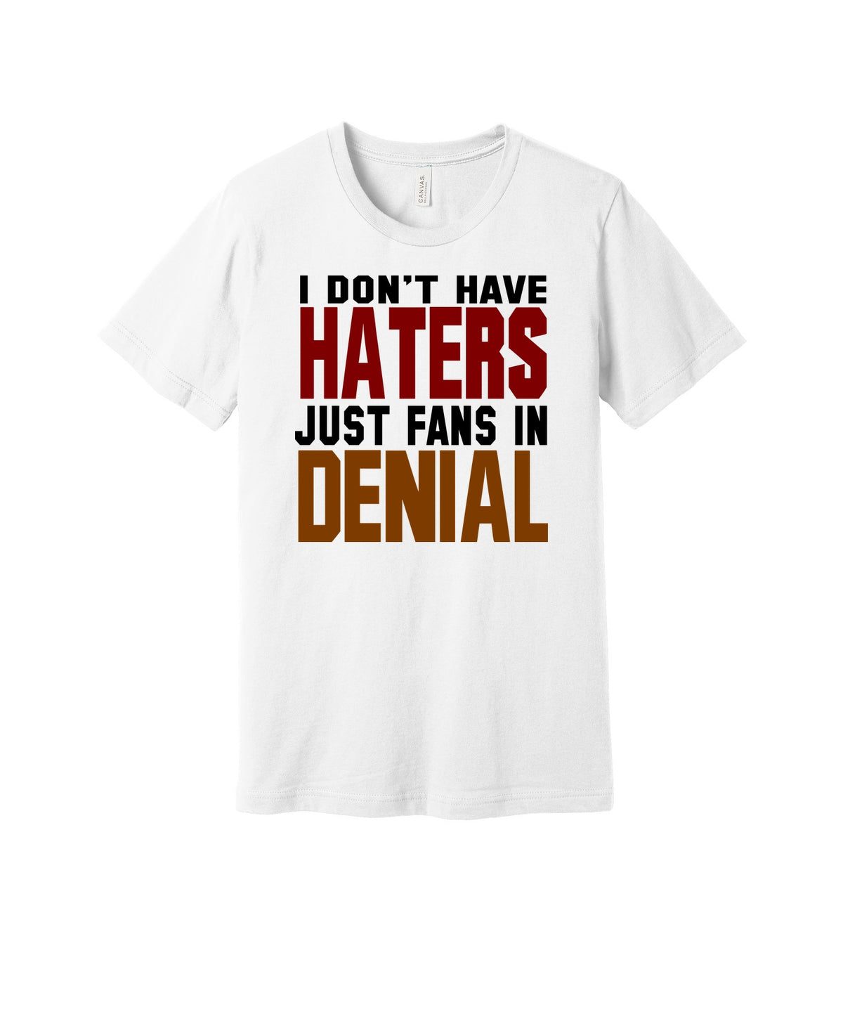 Fans in Denial graphic on a white Bella+Canvas 3001 tee