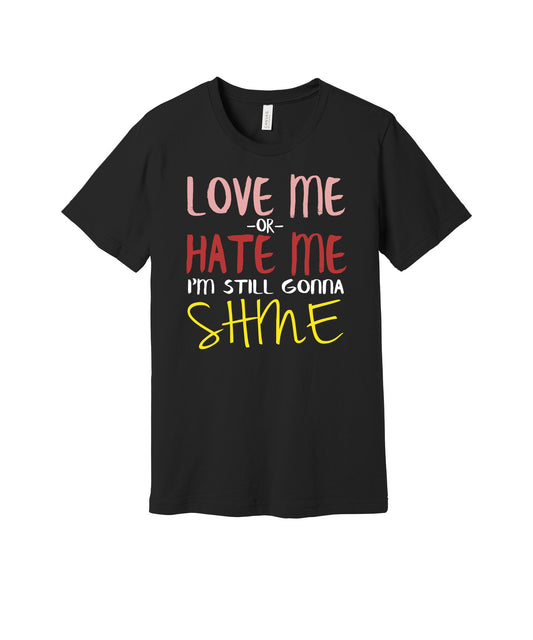 Still Shine Script graphic on a black Bella+Canvas 3001 tee
