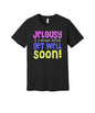 Jealousy Get Well Soon graphic on a black Bella+Canvas 3001 tee