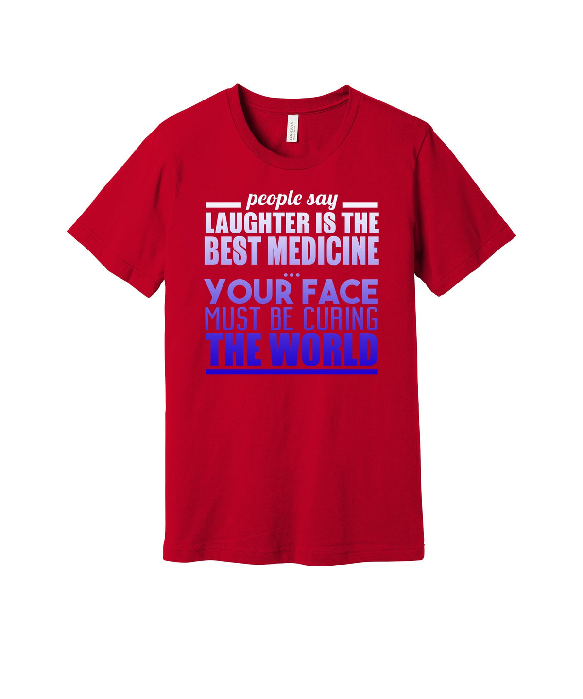 Laughter Is the Best Medicine graphic on a red Bella+Canvas 3001 tee