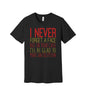 Never Forget a Face graphic on a black Bella+Canvas 3001 tee