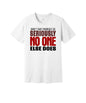 Don't Take Yourself Seriously graphic on a white Bella+Canvas 3001 tee