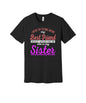 Best Friend My Sister graphic on a black Bella+Canvas 3001 tee