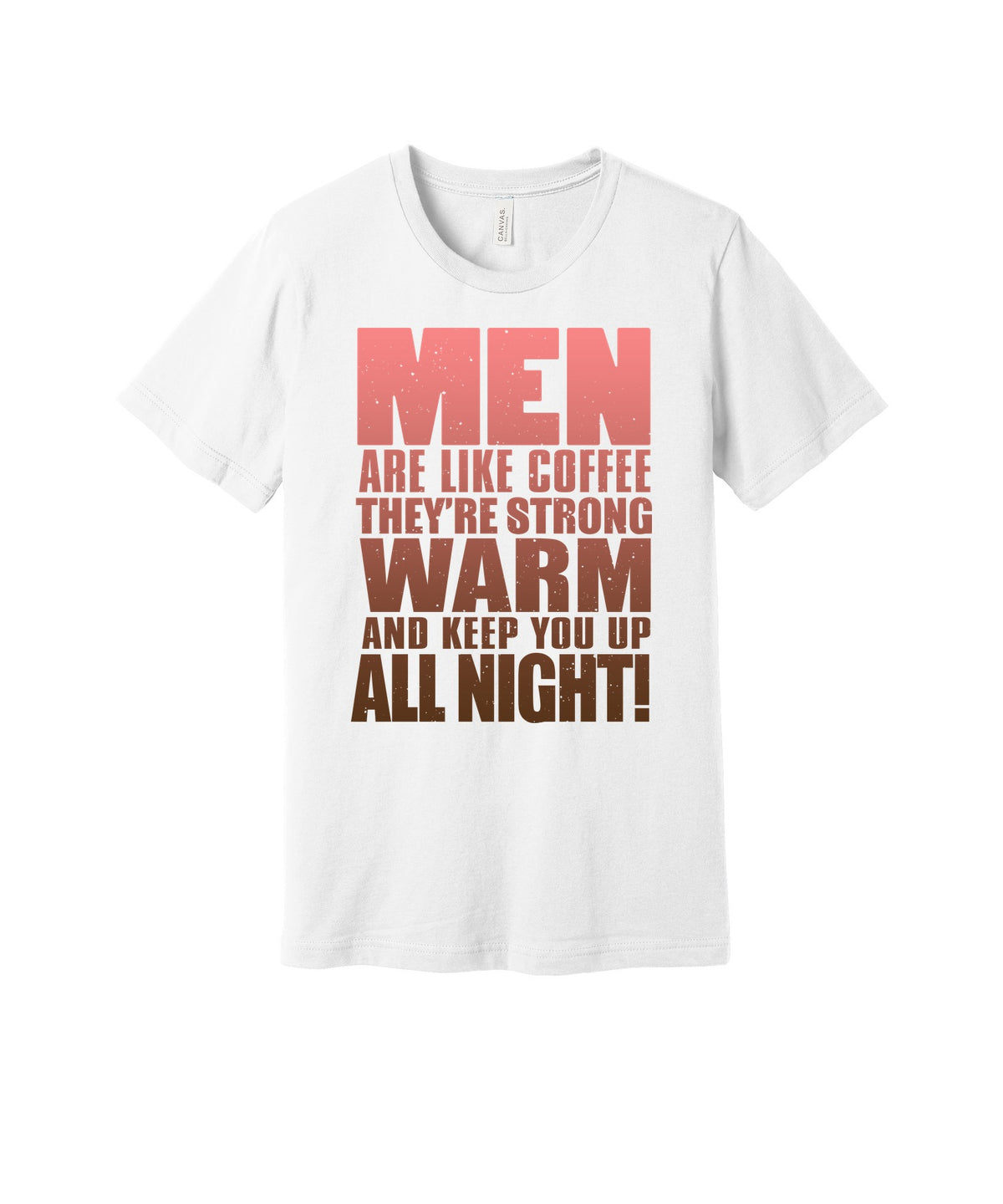 Men Like Coffee graphic on a white Bella+Canvas 3001 tee