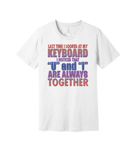 U and I Together graphic on a white Bella+Canvas 3001 tee