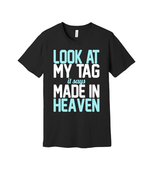 Made in Heaven graphic on a black Bella+Canvas 3001 tee