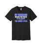 My Husband Wears the Pants I Pick graphic on a black Bella+Canvas 3001 tee