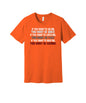 If You Want to Beat Me graphic on a orange Bella+Canvas 3001 tee