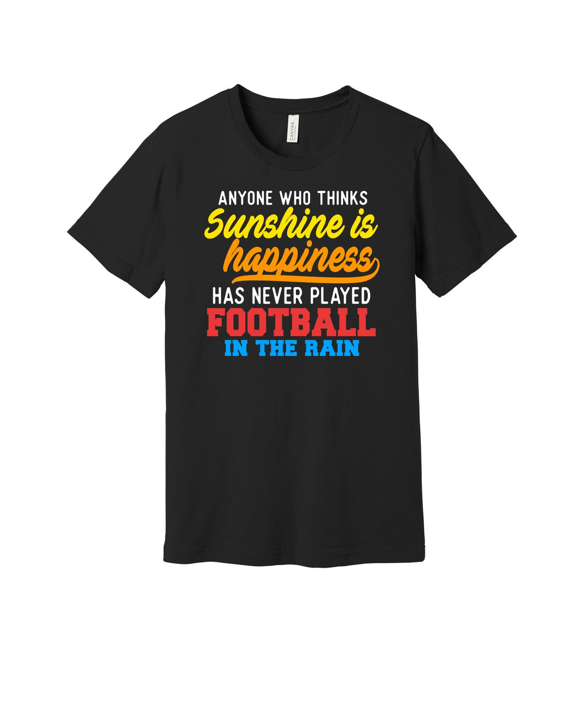 Football in the Rain graphic on a black Bella+Canvas 3001 tee