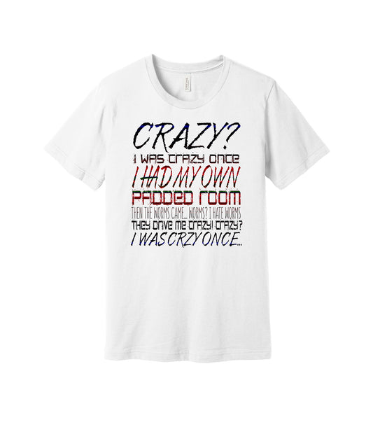 Crazy Once graphic on a white Bella+Canvas 3001 tee