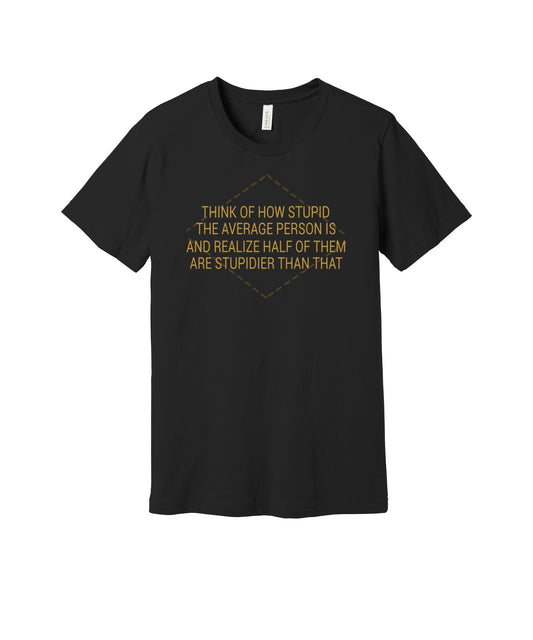 The Average Person graphic on a black Bella+Canvas 3001 tee