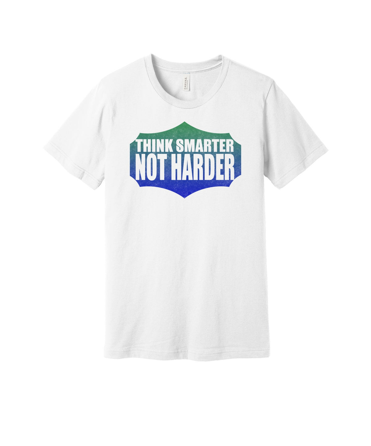 Think Smarter Not Harder graphic on a white Bella+Canvas 3001 tee