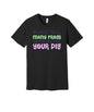 Kiss Many Frogs graphic on a black Bella+Canvas 3001 tee