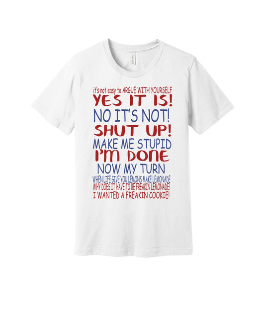 Arguing With Yourself graphic on a white Bella+Canvas 3001 tee