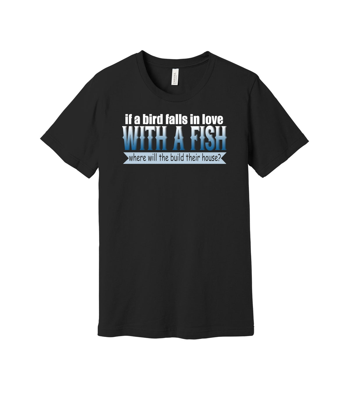 Bird in Love With a Fish graphic on a black Bella+Canvas 3001 tee