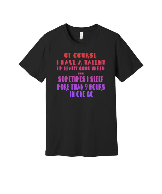 Good in Bed at Sleeping graphic on a black Bella+Canvas 3001 tee