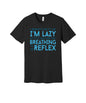 Good Thing Breathing Is a Reflex graphic on a black Bella+Canvas 3001 tee