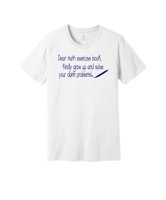Dear Math Book graphic on a white Bella+Canvas 3001 tee