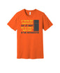 Why the Fridge Has a Light graphic on a orange Bella+Canvas 3001 tee