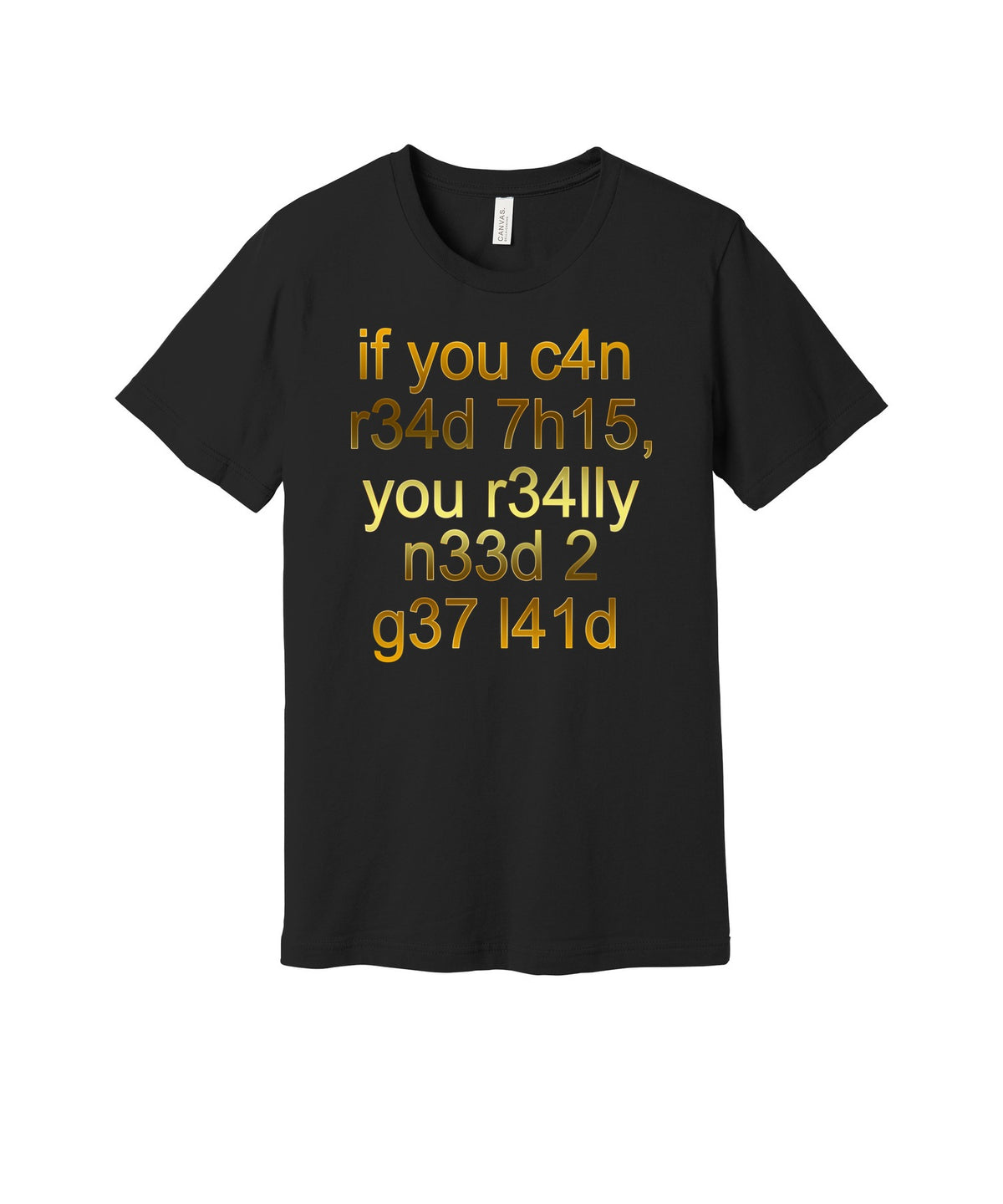 If You Can Read This graphic on a black Bella+Canvas 3001 tee