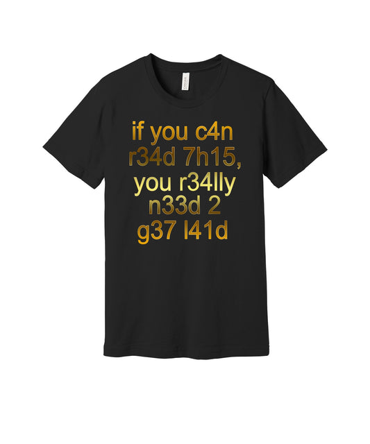 If You Can Read This graphic on a black Bella+Canvas 3001 tee