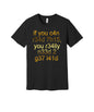 If You Can Read This graphic on a black Bella+Canvas 3001 tee