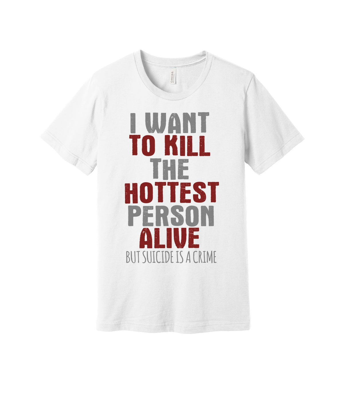Hottest Person Alive graphic on a white Bella+Canvas 3001 tee