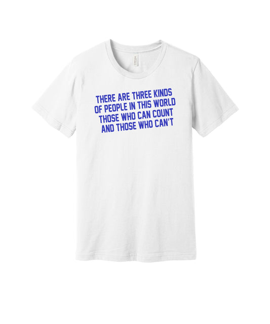 Three Kinds of People graphic on a white Bella+Canvas 3001 tee