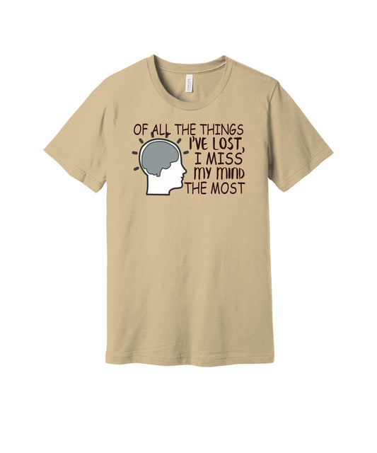 I Miss My Mind graphic on a soft cream Bella+Canvas 3001 tee