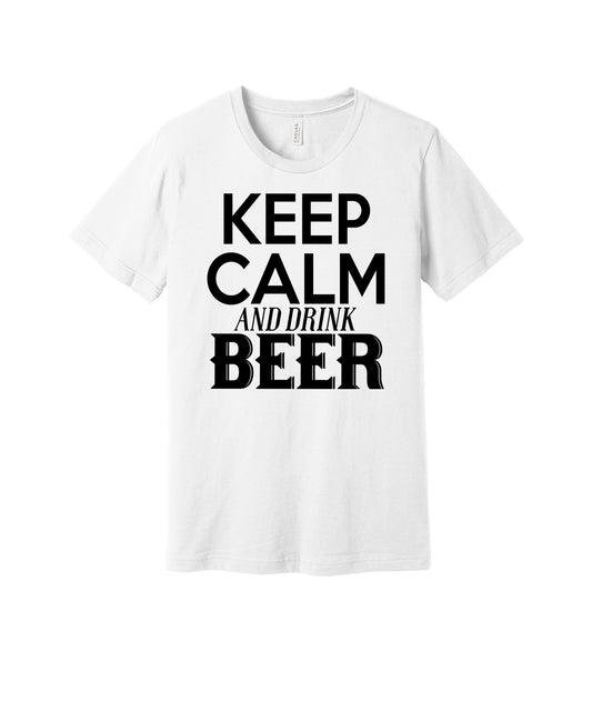 Keep Calm Drink Beer graphic on a white Bella+Canvas 3001 tee