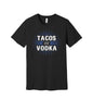 Tacos and Vodka Blue Rays graphic on a black Bella+Canvas 3001 tee