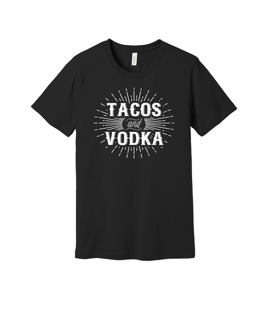 Tacos and Vodka White Rays graphic on a black Bella+Canvas 3001 tee