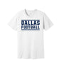 Dallas Football graphic on a white Bella+Canvas 3001 tee