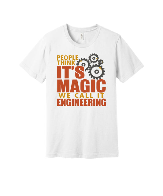 We Call It Engineering graphic on a white Bella+Canvas 3001 tee