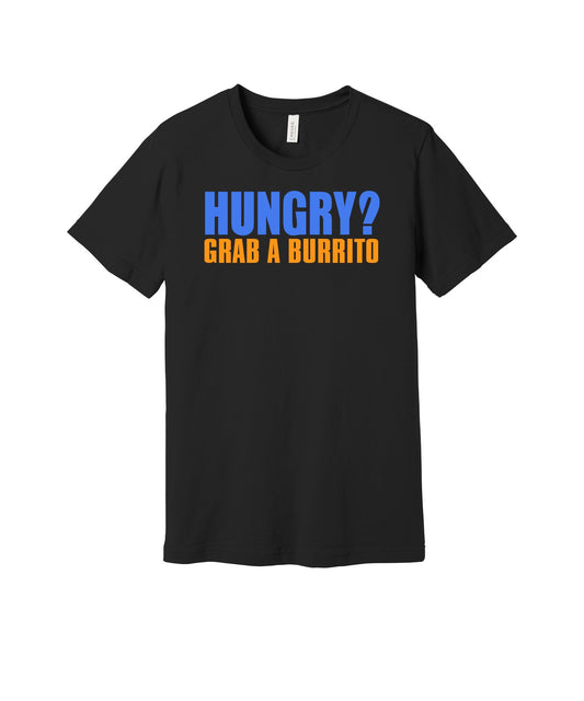 Hungry Grab a Burrito graphic on a black Bella+Canvas 3001 tee